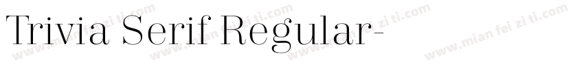 Trivia Serif Regular字体转换